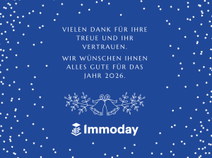 Immoday wünscht Ihnen frohe Festtage und ein glückliches und erfolgreiches neues Jahr!